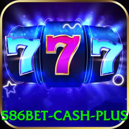 586bet Cash Plus - vip